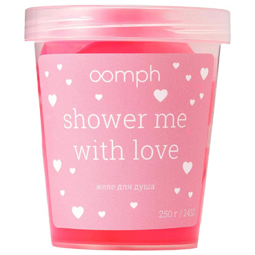 Желе для душа Oomph Shower me with love, 250 гр